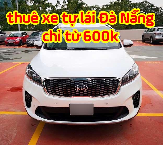 Thuê xe tự lái đà nẵng giá rẻ chỉ từ 600k
